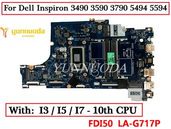 FDI50 LA-G717P Pre Dell Inspiron 3490 3590 3790 5494 5594 Notebook Doske M6F40 PV4FF 0CPVR S I3 I5 I7 10. CPU 100% Teste